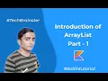 L-6 Introduction of ArrayList in kotlin