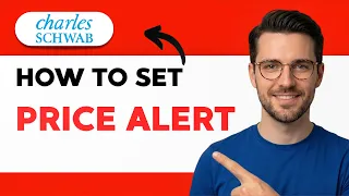 How to Set Price Alert on Schwab 2026 Full Guide