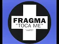 Fragma - "Toca Me" (Club Mix)
