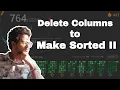 955 Delete Columns to Make Sorted II LeetCode