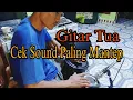 Download Lagu GITAR TUA || Cek Sound Terlaris 2024