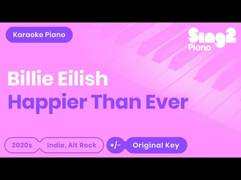 Download MP3 Billie Eilish - Happier Than Ever (Karaoke Piano)