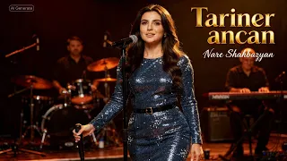 tarinern ancan the years have passed nare shahbazyan armenian song 2026 multilanguage