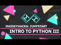 MasseyHacks JumpStart Workshop - Introduction to Python III