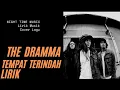 Download Lagu Lagu Melodic - The Dramma