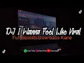 Download Lagu DJ I WANNA FEEL LIKE SLOWBASS VIRAL TIKTOK || TERBARU 2023