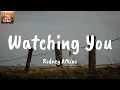 Watching You - Rodney Atkins (Lyrics)