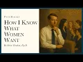 Download Lagu How I know what women want: their feelings don't matter