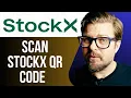 How To Scan Stockx QR Code
