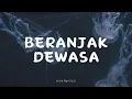 Download Lagu Beranjak Dewasa - Nadin Amizah [Lirik Lagu]