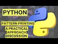 Python Pattern Printing A practical Approach Discussion