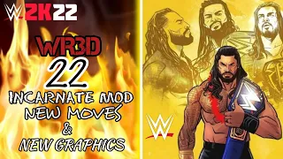 wr3d 2k22 mod incarnate with moves taunts real themes updated roaster realistic graphics 