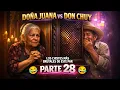 Lagu DOÑA JUANA vs DON CHUY 🔥 | PARTE 28 | Si te ríes pierdes (IMPOSIBLE)