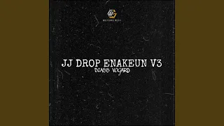 jj drop enakeun v3