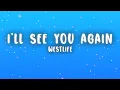 Download Lagu Westlife - I'll See You Again (Lyrics)