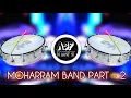 Download Lagu Moharram Band Taasha Mix Full Bass Part - 2 ( Original ) | DJ Aasif SK