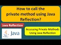 How to call the private method using Java Reflection Reflection in java