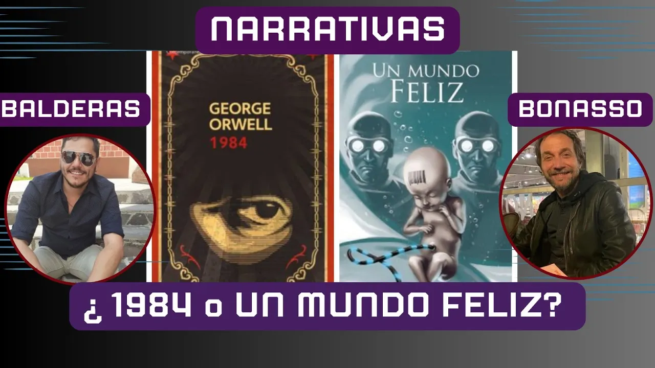 ¿1984 O EN UN MUNDO FELIZ? LA LUCHA por RECUPERAR NUESTRA LIBERTAD