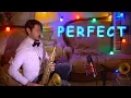 Lagu Ed Sheeran - PERFECT 🎷[Saxophone Cover]