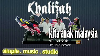 Download kita anak malaysia -Khalifah (minus one, music cover) MP3