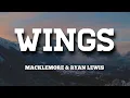 Download Lagu Macklemore \u0026 Ryan Lewis - Wing$ (Lyrics) \