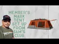 Member s mark tent set up from Sam s club