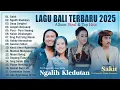 Download Lagu Sakit, Ngalih Kledutan || Lagu Bali Terbaru \u0026 Ngehits Saat ini - Kumpulan Lagu Bali Terpopuler 2025