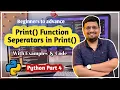 Python Print Function Explained How to Use Separators in Print Python for Beginners Ep 4