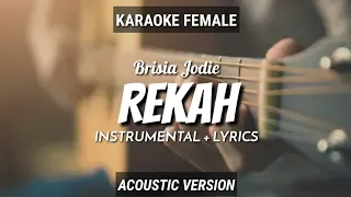 Download Rekah - Brisia Jodie | Intrumental+Lyrics | by Ruang Acoustic Karaoke | Female MP3