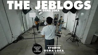 The Jeblogs di Gema Loka | Sounds From The Corner Session