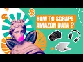 Amazon data scraping - step by step guide for 2023