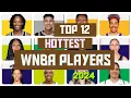 12 Hottest WNBA Players 2024
