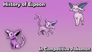 How GOOD was Espeon ACTUALLY - History of Espeon in Competitive Pokemon Gens 2-6
