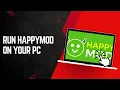 Download Lagu How to Download \u0026 Run 🟢HappyMod on PC – Easy Guide!