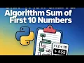 Python Programming Unit-1 Flow Chart Algorithm Sum of First 10 Numbers GTU Exam IMP