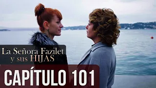 La Señora Fazilet Y Sus Hijas Capítulo 101 Audio Español 