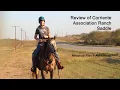 SADDLE REVIEW Corriente Association Ranch Saddle