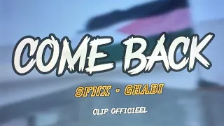 Download GHABI x SFNX - ComeBack [Officiel Music Vidéo] MP3