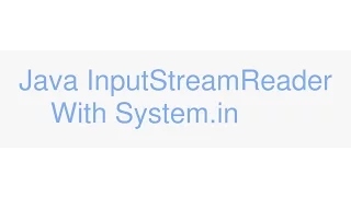 Java Streams and using InputStreamReader with System in