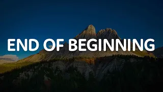 djo end of beginning lyrics 
