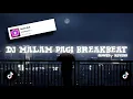 Download Lagu DJ MALAM PAGI BREAKBEAT by 𝙙𝙟𝙗𝙚𝙧𝙟𝙪𝙖𝙣𝙜 || slowed - reverb mengkane🎧