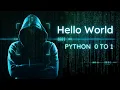 Python 0 to 1 - Hello World Ultimate Survival