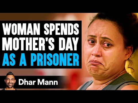 Download MP3 Woman Spends MOTHER'S DAY As A PRISONER | Dhar Mann Studios