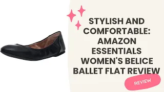 Stylish and Comfortable Amazon Essentials Women s Belice Ballet Flat Review