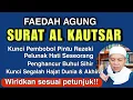 Lagu KUNCI RAHASIA !! KHASIAT MEWIRIDKAN SURAT AL KAUTSAR SETIAP SAAT | Ustadz Arifuddin Lc