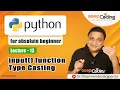 Input function in Python Type Casting Conversion of Types Python for beginner -