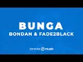 Download Lagu Bunga - Bondan \u0026 Fade2Black  (KARAOKE VERSION)
