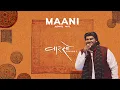 Download Lagu MAANI - AAMIR MIR | PRIYA SARAIYA | VAARSO - SEASON 2