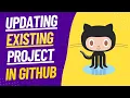Update Existing Project in GitHub for Complete Beginners