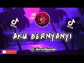 Download Lagu MANTUL!!! DJ AKU BERNYANYI - HARRISNUGRAHA NEW REMIX SLOW 2020 FULL!!!